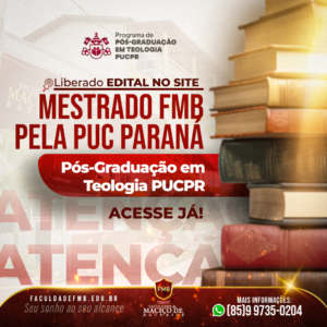 Faculdade do Maciço de Baturité anuncia Edital para o Programa de Pós-Graduação em Teologia em parceria com a PUCPR